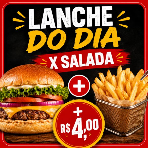 LANCHE DO DIA  -  X - SALADA